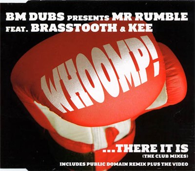 BM Dubs Presents Mr Rumble Feat. Brasstooth & Kee - Whoomp! ...There It Is (The Club Mixes) download mp3 flac