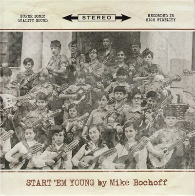Mike Bochoff - Start 'Em Young download mp3 flac