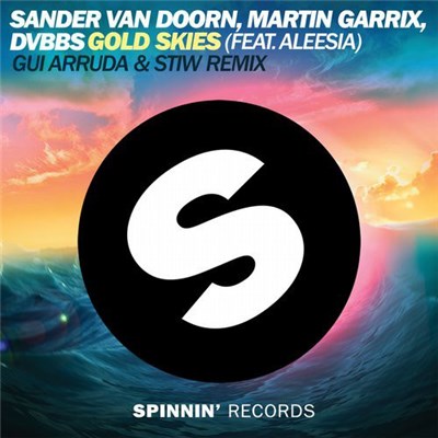 Sander van Doorn, Martin Garrix, DVBBS Feat. Aleesia - Gold Skies (Gui Arruda & Stiw Remix) download mp3 flac