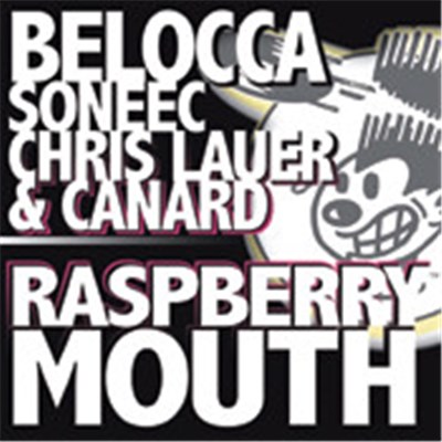 Belocca & Soneec & Lauer & Canard - Raspberry Mouth download mp3 flac
