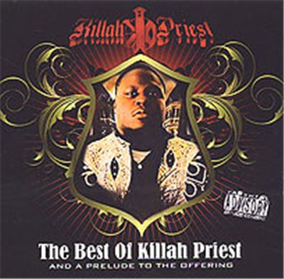 Killah Priest - The Best Of Killah Priest And A Prelude To The Offering download mp3 flac