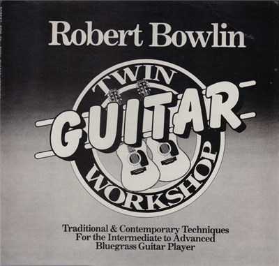 Robert Bowlin - Twin Guitar Workshop download mp3 flac
