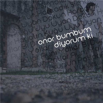 Onor Bumbum - Diyorum Ki download mp3 flac