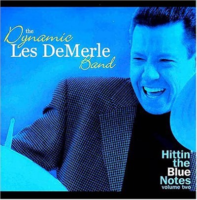 The Dynamic Les DeMerle Band, Les DeMerle - Hittin' The Blue Notes, Vol. 2 download mp3 flac