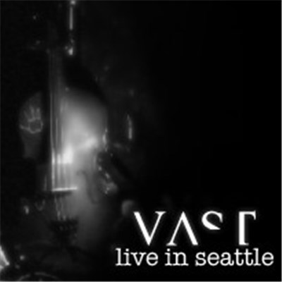 VAST - Live In Seattle 2007 download mp3 flac