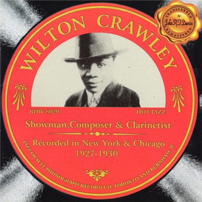 Wilton Crawley - Showman, Composer And Clarinetist - Recorded In New York And Chicago 1927-1930 download mp3 flac