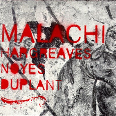 Hargreaves, Noyes, Duplant - Malachi download mp3 flac