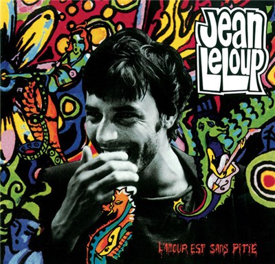 Jean Leloup & La Sale Affaire - L'Amour Est Sans Pitié download mp3 flac