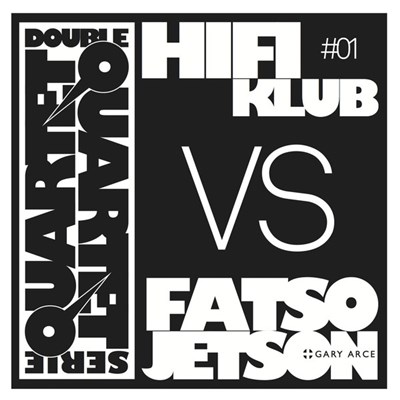 Hifiklub, Fatso Jetson, Gary Arce - Double Quartet Serie #1 download mp3 flac