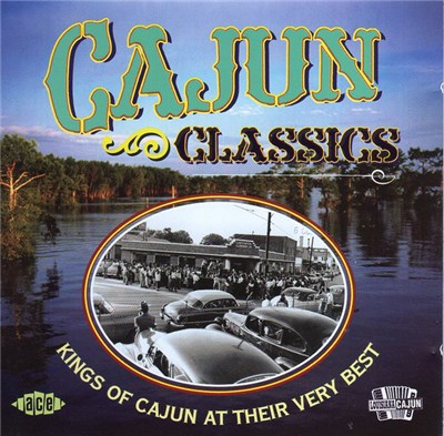 Various - Cajun Classics (Kings Of Cajun At Their Very Best) download mp3 flac