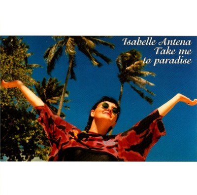 Isabelle Antena - Take Me To Paradise download mp3 flac