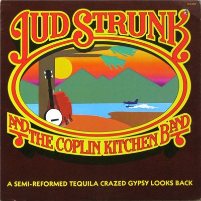 Jud Strunk - A Semi-Reformed Tequila Crazed Gypsy Looks Back download mp3 flac