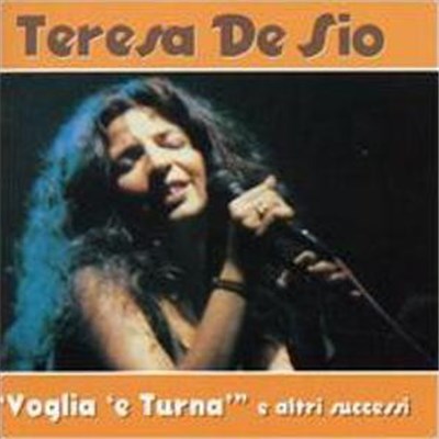 Teresa De Sio - "Voglia 'E Turna'" E Altri Successi download mp3 flac