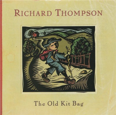Richard Thompson - The Old Kit Bag download mp3 flac