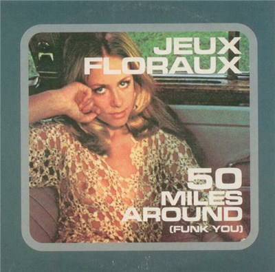 Jeux Floraux - 50 Miles Around (Funk You) download mp3 flac