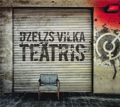 Dzelzs Vilks - Dzelzs Vilka Teātris download mp3 flac