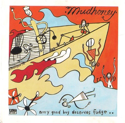 Mudhoney - Every Good Boy Deserves Fudge download mp3 flac