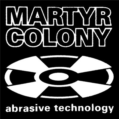 Martyr Colony - Abrasive Technology download mp3 flac