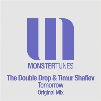 The Double Drop & Timur Shafiev - Tomorrow download mp3 flac