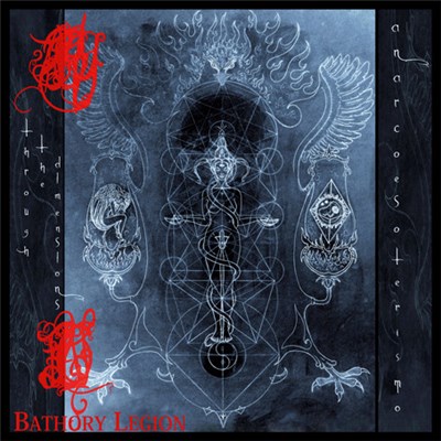 Bathory Legion - Through The Dimensions (Anarcoesoterismo) download mp3 flac