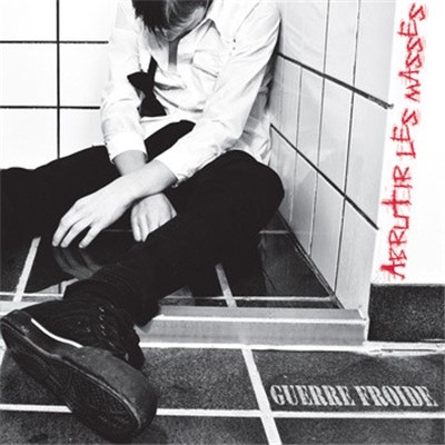 Guerre Froide - Abrutir Les Masses download mp3 flac