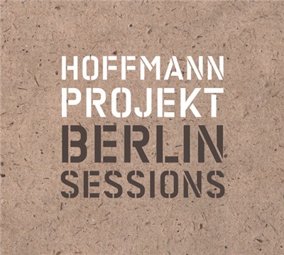 Hoffmann Projekt - Berlin Sessions download mp3 flac