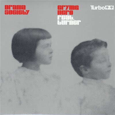 Drama Society Feat. Turner - Crying Hero download mp3 flac