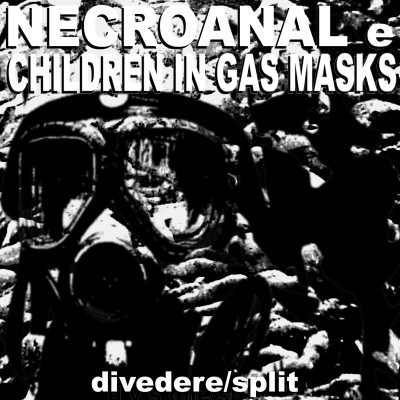 Necroanal E Children In Gas Masks - Divedere/Split download mp3 flac