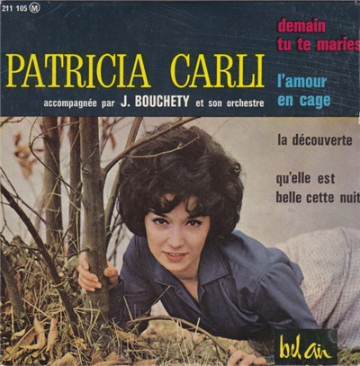 Patricia Carli Accompagnée Par Jean Bouchéty Et Son Orchestre - Demain Tu Te Maries download mp3 flac