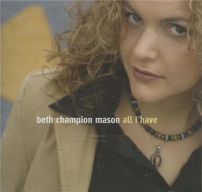 Beth Champion Mason - All I Have download mp3 flac