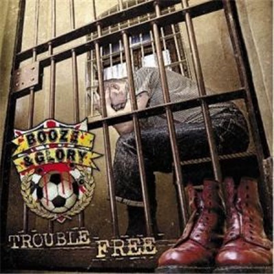 Booze & Glory - Trouble Free download mp3 flac
