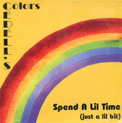 Cedell's Colors - Spend A Lil Time (Just A Lil Bit) download mp3 flac