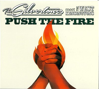The Silvertones Meet The West Kensingtons - Push The Fire download mp3 flac