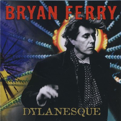 Bryan Ferry - Dylanesque download mp3 flac