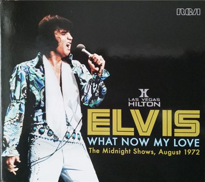 Elvis - What Now My Love (The Midnight Shows, August 1972) download mp3 flac