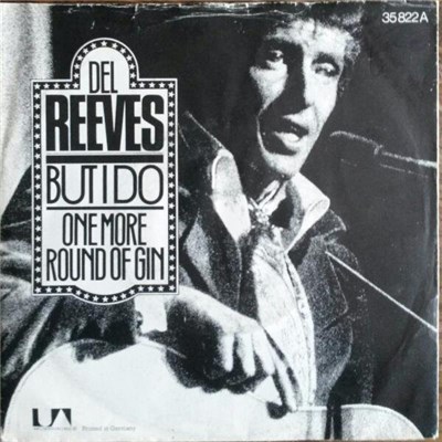Del Reeves - But I Do / One More Round Of Gin download mp3 flac