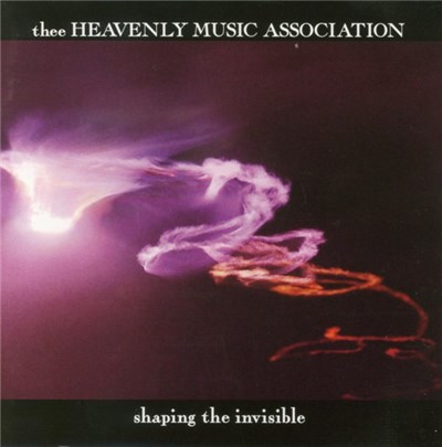 Thee Heavenly Music Association - Shaping The Invisible download mp3 flac