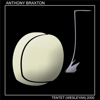 Anthony Braxton - Tentet (Wesleyan) 2000 (Part II) download mp3 flac