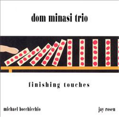 Dom Minasi Trio - Finishing Touches download mp3 flac