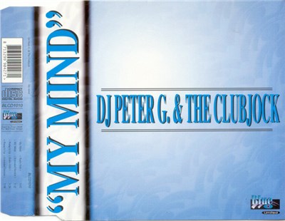DJ Peter G. & The Clubjock - My Mind download mp3 flac