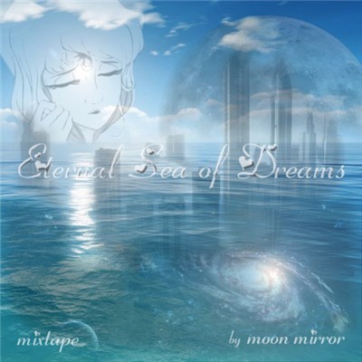 Moon Mirror - 10 Songs To My Eternal Sea Of Dreams download mp3 flac