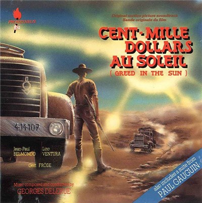 Georges Delerue - Cent Mille Dollars Au Soleil (Greed In The Sun) / Paul Gauguin (Original Motion Picture Soundtracks) download mp3 flac