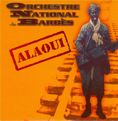 Orchestre National De Barbès - Alaoui download mp3 flac
