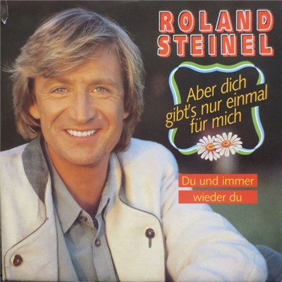 Roland Steinel - Aber Dich Gibt's Nur Einmal Für Mich download mp3 flac