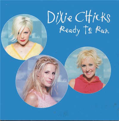 Dixie Chicks - Ready To Run download mp3 flac