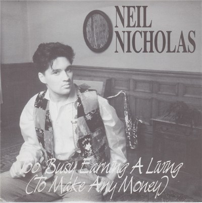Neil Nicholas - Too Busy Earning A Living (To Make Any Money) download mp3 flac