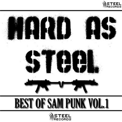 Sam Punk - Hard As Steel - Best Of Sam Punk Vol. 1 download mp3 flac