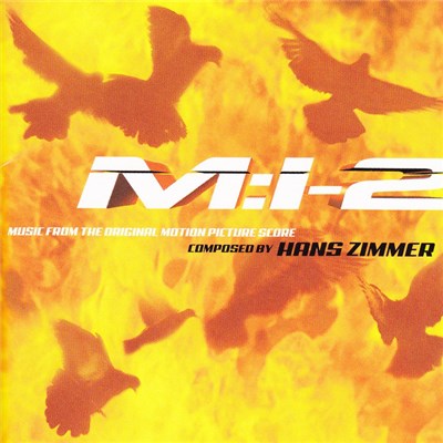 Hans Zimmer - M:I-2 "Mission Impossible 2" (Music From The Original Motion Picture Score) download mp3 flac