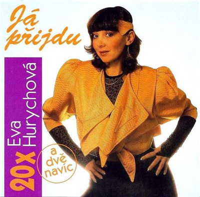 Eva Hurychová - 20x Eva Hurychová - Já Přijdu A Dvě Navíc download mp3 flac