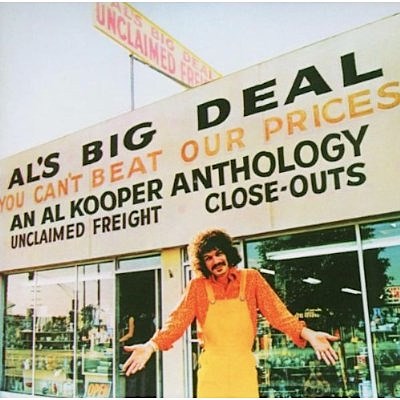 Al Kooper - Al's Big Deal / Unclaimed Freight - An Al Kooper Anthology download mp3 flac